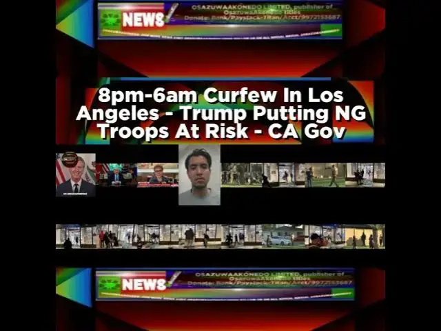 Video thumbnail for 8pm-6am Curfew In Los Angeles - Trump Putting NG Troops At Risk - CA Gov