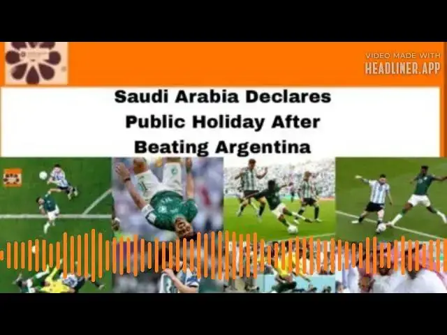 Video thumbnail for Saudi Arabia Declares Public Holiday After Beating Argentina ~ OsazuwaAkonedo