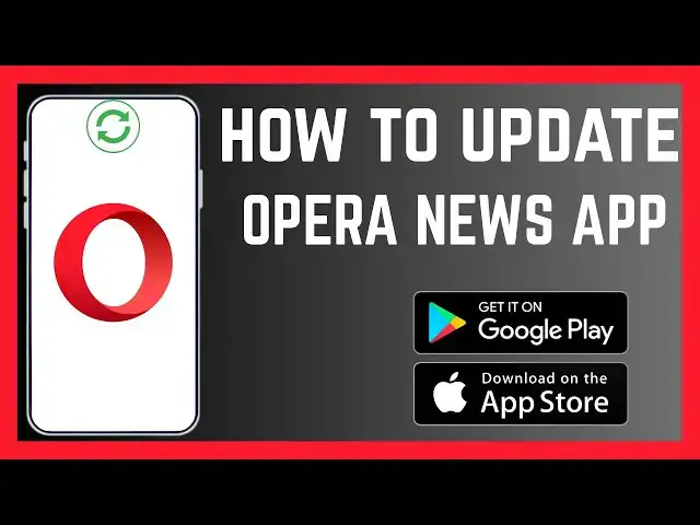 'Video thumbnail for How To Update Opera News App'
