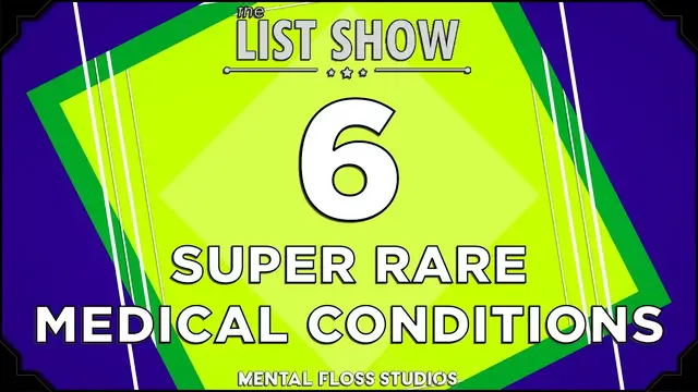 Video thumbnail for 6 Super Rare Medical Conditions | Mental Floss