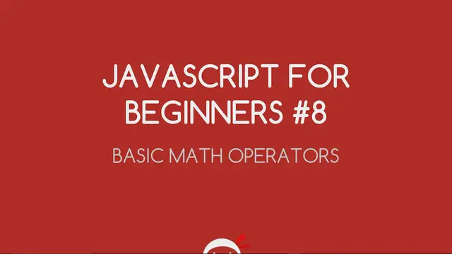 Video thumbnail for JavaScript Tutorial For Beginners #8 - Basic Mathematical Operators