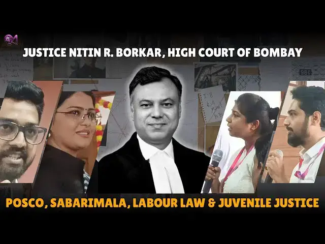 Video thumbnail for POSCO, Sabarimala, Labour Law & Juvenile Justice Explained by Justice Nitin R. Borkar, Bombay HC.