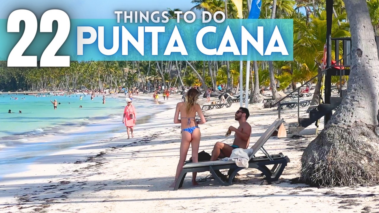 Video thumbnail for Best Things To Do in Punta Cana Dominican Republic 4K