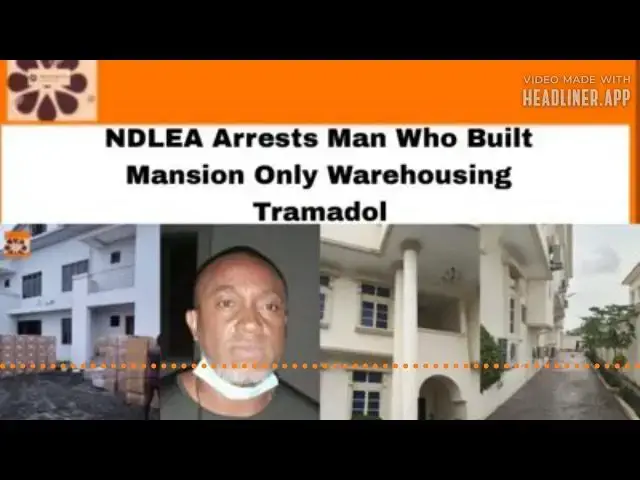 Video thumbnail for NDLEA Arrests Man Who Built Mansion Only Warehousing Tramadol ~ OsazuwaAkonedo