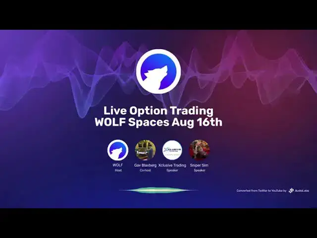 'Video thumbnail for Live Option Trading | WOLF Spaces Aug 16th'