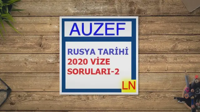 Video thumbnail for Rusya Tarihi 2020 Vize Soruları -2