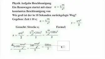 Video thumbnail for Strecke berechnen mit Beschleunigung und Zeit Physik Aufgabe