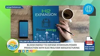 Video thumbnail for Bloom Energy to expand hydrogen power production with electrolyzer manufacturing