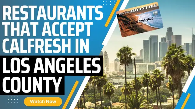 'Video thumbnail for Restaurants that accept Calfresh EBT in Los Angeles County'