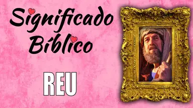 'Video thumbnail for Reu Significado Bíblico | ¿Qué Significa Reu en la Biblia? 🙏'