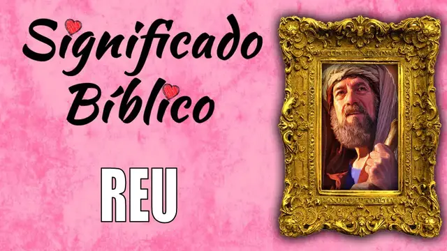 'Video thumbnail for Reu Significado Bíblico | ¿Qué Significa Reu en la Biblia? 🙏'