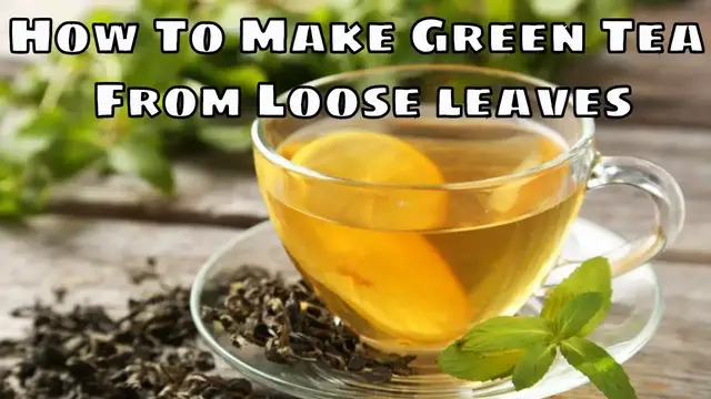 Video thumbnail for ग्रीन टी कैसे बनाएं | ग्रीन टी की पत्तियां से ग्रीन टी कैसे बनाएं | Green Tea Recipe