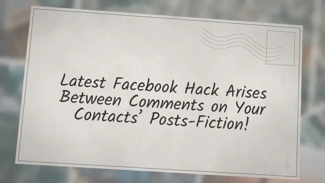 Video thumbnail for Latest Facebook Hack Arises Between Comments on Your Contacts’ Posts-Fiction!