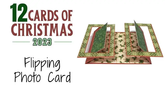 'Video thumbnail for 12 Cards of Christmas 2023 - Flipping Photos Card'
