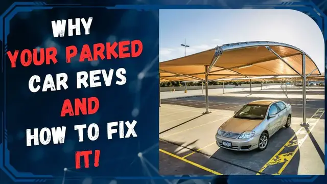 Video thumbnail for Why Your Parked Car Revs and How to Fix It!