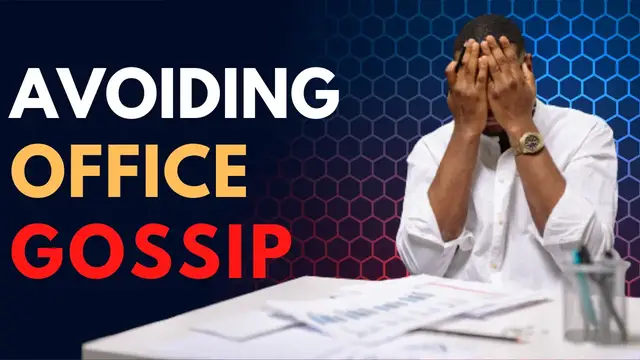 Video thumbnail for How to Avoid Office Gossip and Maintaining a Positive Environment