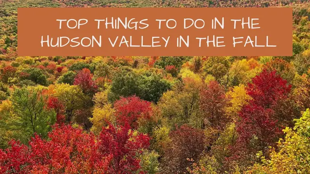Video thumbnail for Things to Do in the Hudson Valley in the Fall