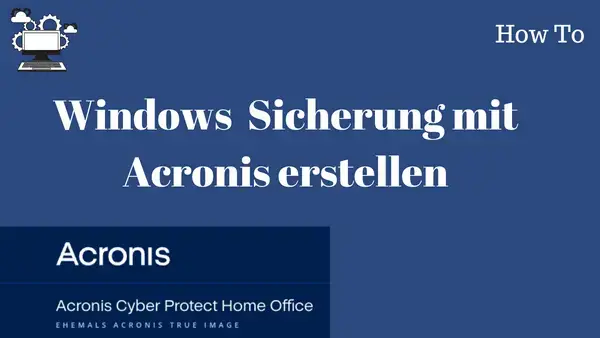 Video thumbnail for So erstellt man unter Windows mit Acronis ein Backup