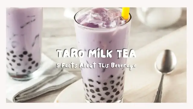 Video thumbnail for Taro Milk Tea, Amazing 5 Facts About This Beverage
