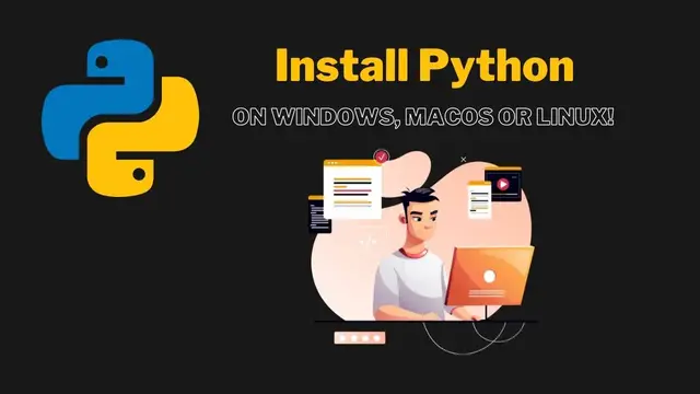 Video thumbnail for Install Python - The Complete Guide for Windows 11, macOS and, Linux!