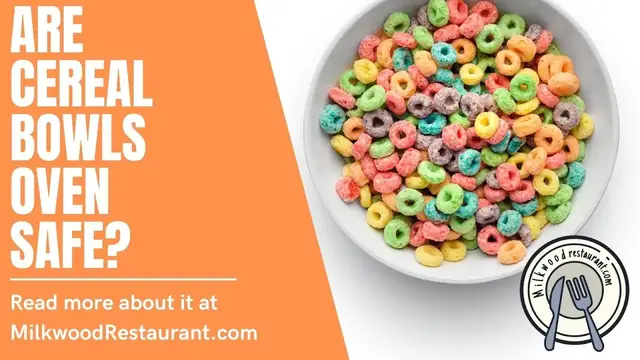 Video thumbnail for Are Cereal Bowls Oven Safe? 5 Superb Reasons Behind It That You Should Know