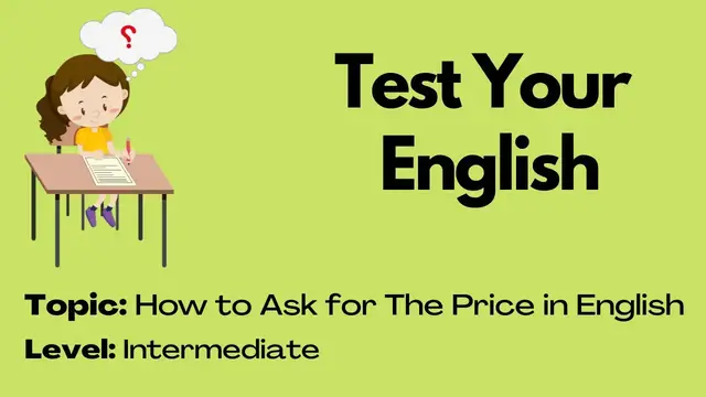 Video thumbnail for Quiz: How to Ask for The Price in English