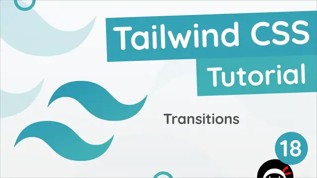 Video thumbnail for Tailwind CSS Tutorial #18 - Transitions
