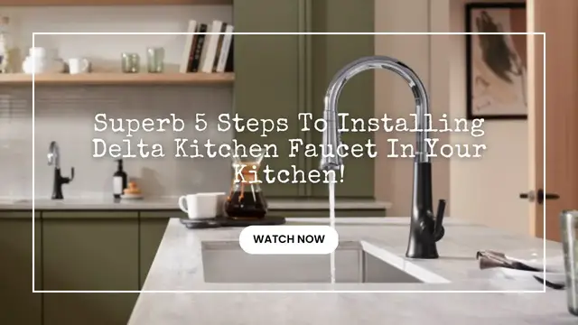 Video thumbnail for Superb 5 Steps To Installing Delta Kitchen Faucet In Your Kitchen!