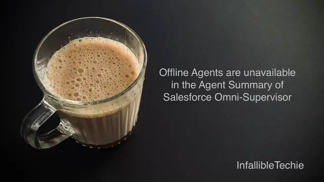 Video thumbnail for Offline Agents are unavailable in Salesforce Omni Supervisor