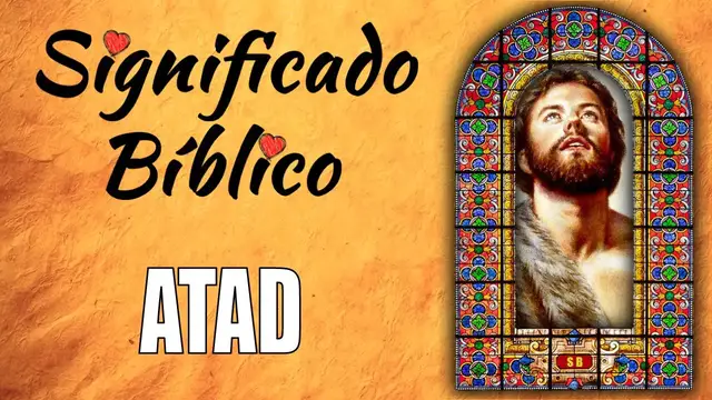 Video thumbnail for Atad Significado Bíblico | ¿Qué Significa Atad en la Biblia? 🙏