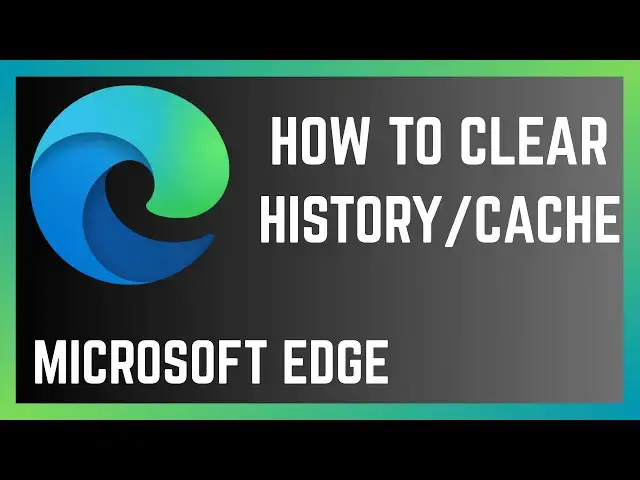 'Video thumbnail for How To Clear Browser History And Cache In Microsoft Edge Browser'