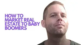 'Video thumbnail for How to Market Real Estate to Baby Boomers'