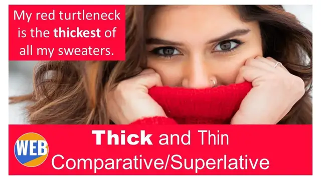 Video thumbnail for Thick and Thin - comparative and superlative (Real examples)