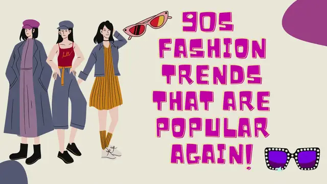 Video thumbnail for Top 5 90s Fashion Trends That Are Popular Again