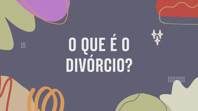 Video thumbnail for O que é o divórcio