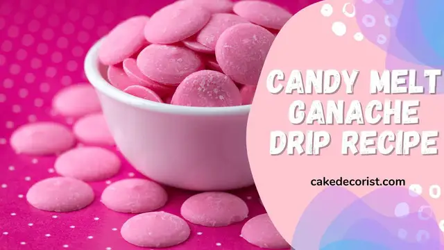 Video thumbnail for Candy Melt Ganache Drip Recipe