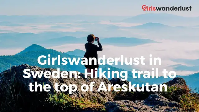 'Video thumbnail for Girlswanderlust in Sweden 🇸🇪: Hiking trail to the top of Areskutan ⛰️'
