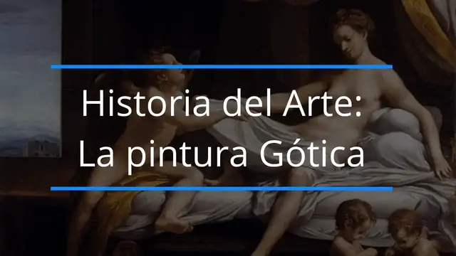 'Video thumbnail for Historia del Arte: la Pintura Gótica'