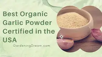 Video thumbnail for Best Organic Garlic Powder Certified in the USA