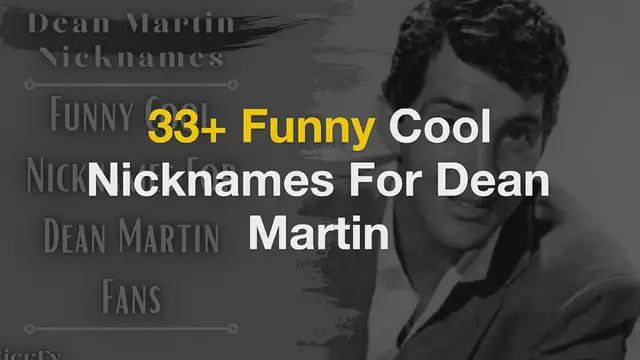 Video thumbnail for Dean Martin Nicknames | 33+ Funny Cool Nicknames For Dean Martin