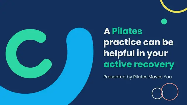 Video thumbnail for A Pilates practice can be helpful in your active recovery