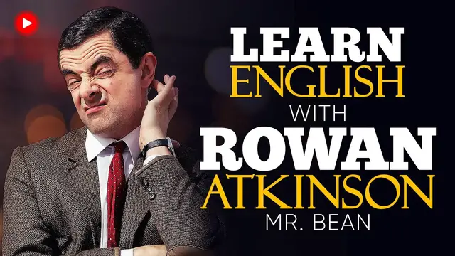 Video thumbnail for LEARN ENGLISH with ROWAN ATKINSON (Mr. Bean) (English Speeches)