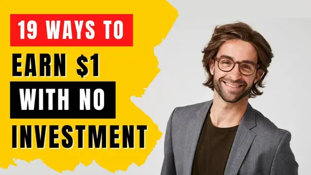 Video thumbnail for 🔥 19 Best Ways To Earn $1 Without Investment
