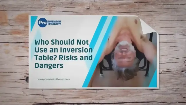 'Video thumbnail for Who Should Not Use An Inversion Table?'