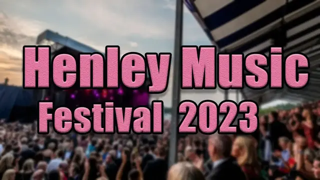 Video thumbnail for Henley Music Festival 2023 | Live Stream, Lineup, and Tickets Info