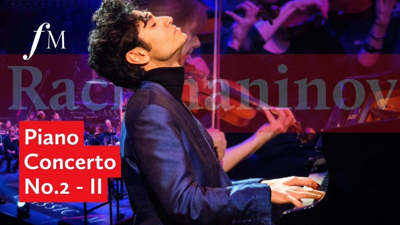 Video thumbnail for Rachmaninov's Piano Concerto No.2 - II. Adagio sostenuto LIVE | Classic FM