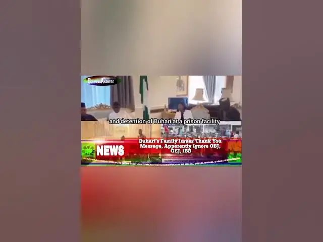 Video thumbnail for Buhari's Family Issues Thank You Message, Apparently Ignore OBJ, GEJ, IBB