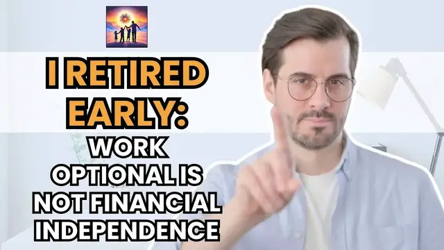 'Video thumbnail for How work optional is not financial independence'