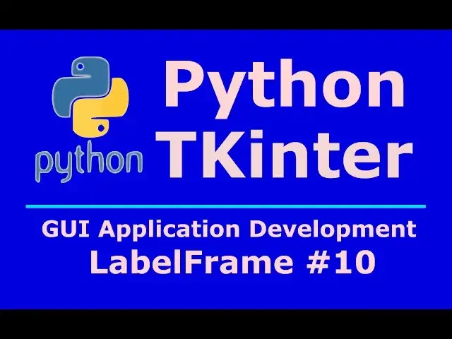 Video thumbnail for 10 Python Tkinter LabelFrame