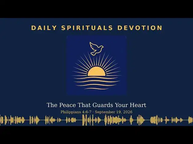 Video thumbnail for Daily Spirituals Devotion – September 19, 2026
